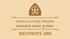 Jamnalal Bajaj Awards 2009 - Recipients