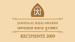 Jamnalal Bajaj Awards 2009 - Recipients